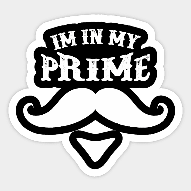 Im In My Prime Western Doc Holiday With Mustache Sticker by YASSIN DESIGNER